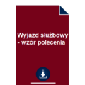 wyjazd-sluzbowy-wzor-polecenia-pdf-doc-przyklad