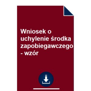 wniosek-o-uchylenie-srodka-zapobiegawczego-wzor-pdf-doc