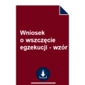 wniosek-o-wszczecie-egzekucji-komorniczej-wzor-pdf-doc