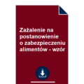 zazalenie-na-postanowienie-o-zabezpieczeniu-alimentow-wzor-pdf-doc