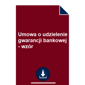 umowa-o-udzielenie-gwarancji-bankowej-wzor-pdf-doc