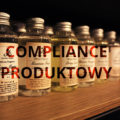 Compliance produktowy - czy warto zainwestować w politykę zgodności?