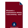 wniosek-o-pozbawienie-wladzy-rodzicielskiej-wzor-pdf-doc