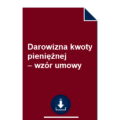 darowizna-kwoty-pienieznej-wzor-umowy-pdf-doc