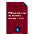 pelnomocnictwo-do-zawarcia-umowy-wzor-umowy-pdf-doc