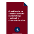 oczekiwanie-na-zawarcie-zwiazku-malzenskiego-wniosek-o-skrocenie-terminu-wzor-pdf-doc