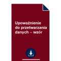 upowaznienie-do-przetwarzania-danych-wzor-pdf-doc