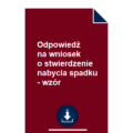 odpowiedz-na-wniosek-o-stwierdzenie-nabycia-spadku-wzor-pdf-doc