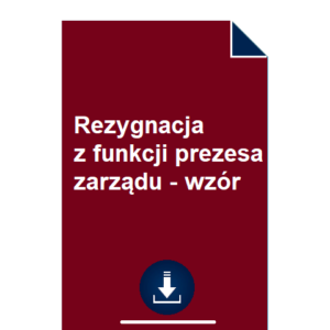 rezygnacja-z-funkcji-prezesa-zarzadu-wzor-pdf-doc