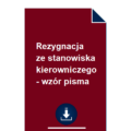 rezygnacja-ze-stanowiska-kierowniczego-wzor-pisma-pdf-doc