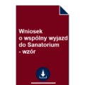 wniosek-o-wspolny-wyjazd-do-sanatorium-wzor-pdf-doc