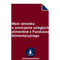 wzor-wniosku-o-umorzenie-zaleglych-alimentow-z-funduszu-alimentacyjnego-pdf-doc