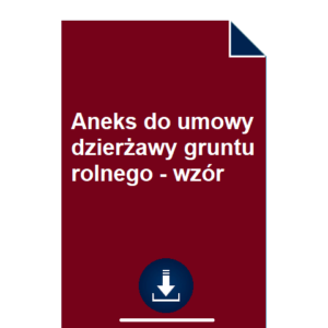 aneks-do-umowy-dzierzawy-gruntu-rolnego-wzor-doc-pdf