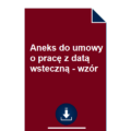 aneks-do-umowy-o-prace-z-data-wsteczna-wzor