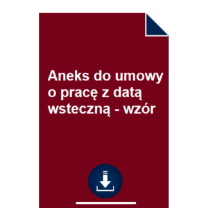 aneks-do-umowy-o-prace-z-data-wsteczna-wzor