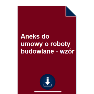 aneks-do-umowy-o-roboty-budowlane-wzor