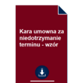 kara-umowna-za-niedotrzymanie-terminu-wzor