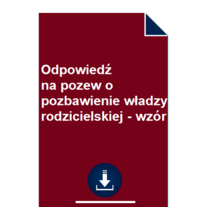 odpowiedz-na-pozew-o-pozbawienie-wladzy-rodzicielskiej-wzor