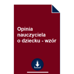 opinia-nauczyciela-o-dziecku-wzor