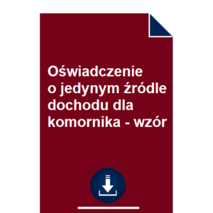 oswiadczenie-dla-komornika-ze-umowa-zlecenie-to-jedyne-i-powtarzalne-zrodlo-dochodu-wzor-pdf-doc