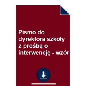 pismo-do-dyrektora-szkoly-z-prosba-o-interwencje-wzor-pdf-doc