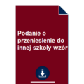 podanie-o-przeniesienie-do-innej-szkoly-wzor