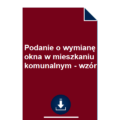 podanie-o-wymiane-okna-w-mieszkaniu-komunalnym-wzor-pdf-doc-przyklad