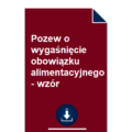 pozew-o-wygasniecie-obowiazku-alimentacyjnego-wzor-pdf-doc