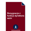 rezygnacja-z-funkcji-dyrektora-wzor