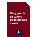 rezygnacja-ze-szkoly-podstawowej-wzor