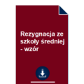 rezygnacja-ze-szkoly-sredniej-wzor