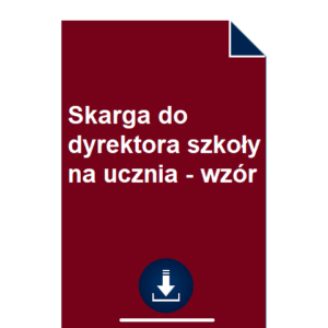 skarga-do-dyrektora-szkoly-na-ucznia-wzor-pdf-doc