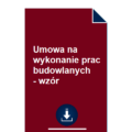 umowa-na-wykonanie-prac-budowlanych-wzor