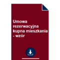 umowa-rezerwacyjna-kupna-mieszkania-wzor