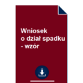 wniosek-o-dzial-spadku-wzor-pdf-doc