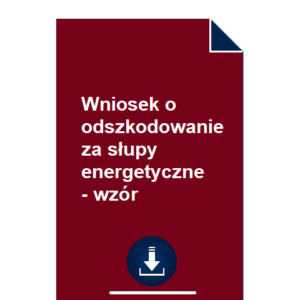 wniosek-o-odszkodowanie-za-slupy-energetyczne-wzor