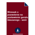 wniosek-o-pozwolenie-na-postawienie-garazu-blaszanego-wzor