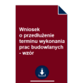 wniosek-o-przedluzenie-terminu-wykonania-prac-budowlanych-wzor-pdf-doc