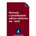 wniosek-o-przedluzenie-zakazu-zblizania-sie-wzor-pdf-doc