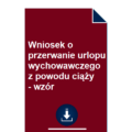 wniosek-o-przerwanie-urlopu-wychowawczego-z-powodu-ciazy-wzor