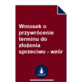 wniosek-o-przywrocenie-terminu-do-zlozenia-sprzeciwu-wzor-pdf-doc