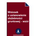 wniosek-o-ustanowienie-sluzebnosci-gruntowej-wzor