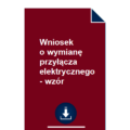 wniosek-o-wymiane-przylacza-elektrycznego-wzor-pdf-doc