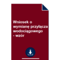 wniosek-o-wymiane-przylacza-wodociagowego-wzor-pdf-doc