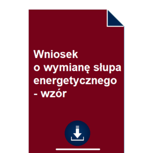 wniosek-o-wymiane-slupa-energetycznego-wzor