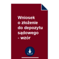 wniosek-o-zlozenie-do-depozytu-sadowego-wzor-pdf-doc