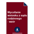 wycofanie-wniosku-z-sadu-rodzinnego-wzor-pdf-doc