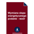 wymiana-slupa-energetycznego-podanie-wzor