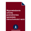 wypowiedzenie-umowy-posrednictwa-sprzedazy-nieruchomosci-wzor