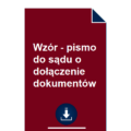 wzor-pismo-do-sadu-o-dolaczenie-dokumentow-pdf-doc